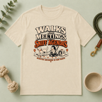 Walks Are Meetings with Sniff Agendas Multi-Pet Lifestyle T-Shirt