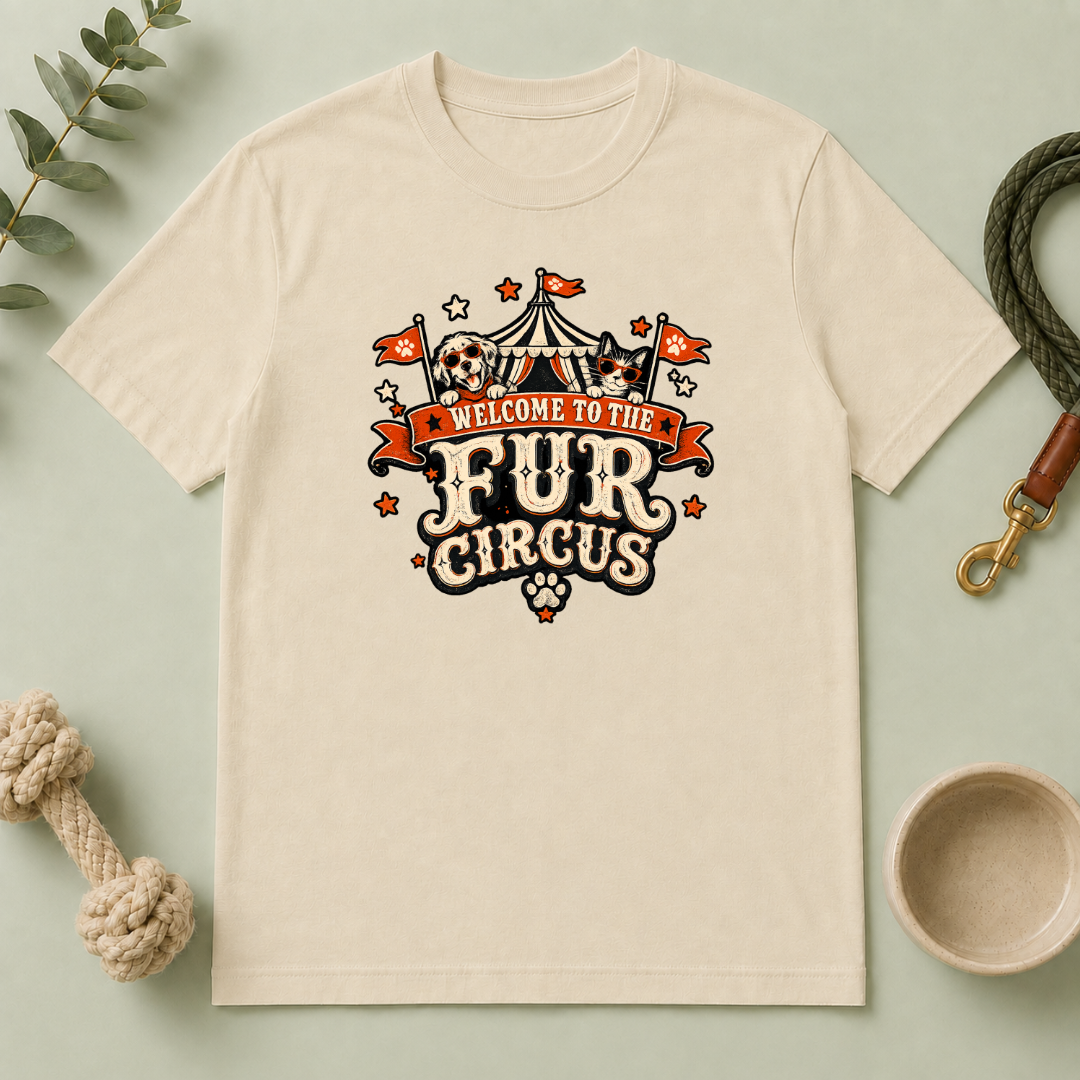 Welcome to the Fur Circus Tee