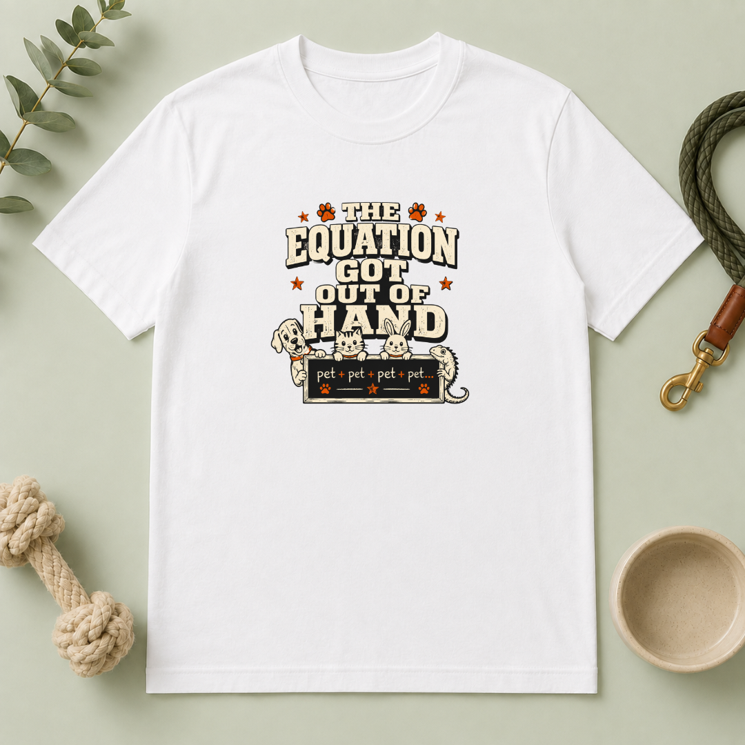 "The Equation Got Out of Hand" Cute Multi-Math Pet Graphic Tee