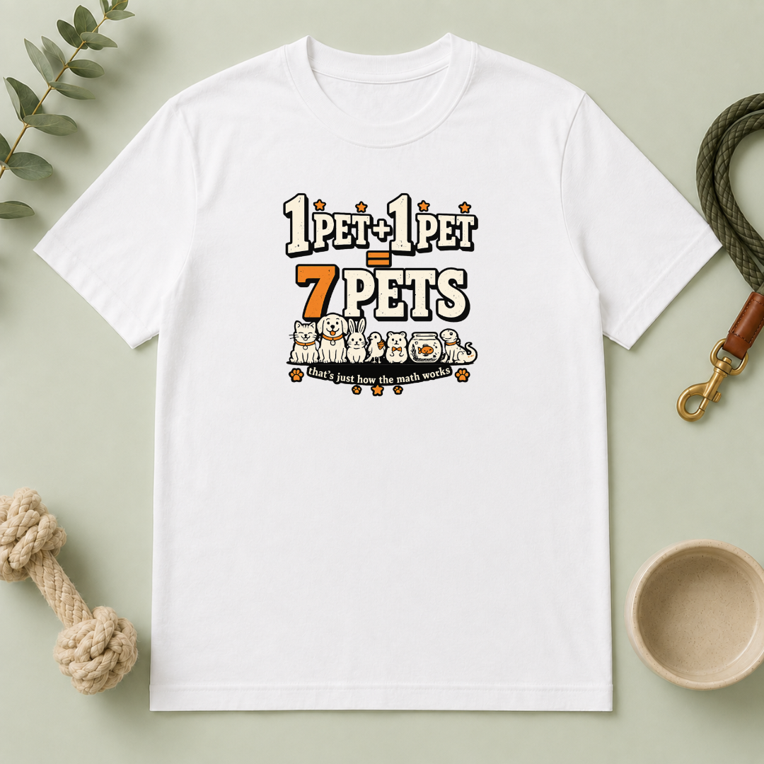 “1 Pet + 1 Pet = 7 Pets” Cute Pet Lover Tee