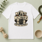 My Pets Are the Monsters ƒ?? Halloween T-Shirt