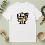 Fur Happens Here Tee