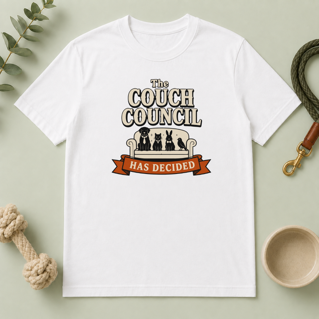 'The Couch Council Has Decided' Funny Pet Lounge Tee